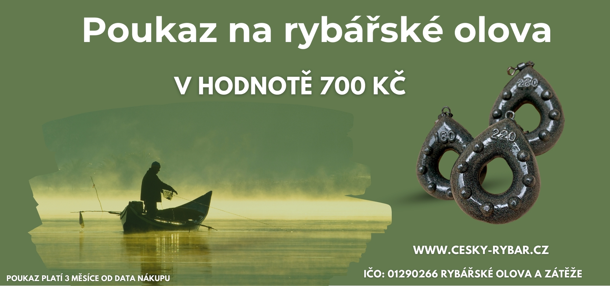 Poukaz na rybářské olova v hodnotě 700 Kč